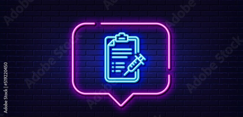 Neon light speech bubble. Vaccine report line icon. Vaccination syringe sign. Injection schedule symbol. Neon light background. Vaccine report glow line. Brick wall banner. Vector