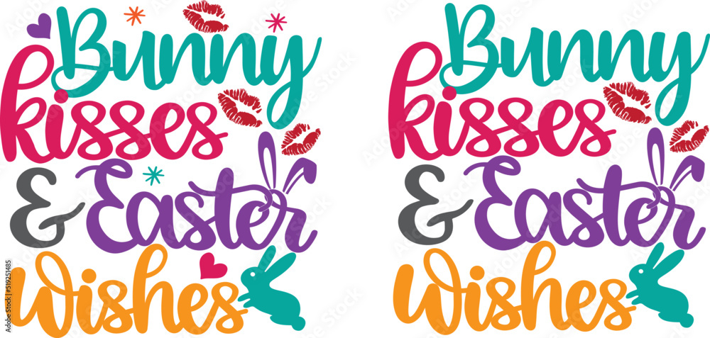 Bunny Kisses and Easter Wishes Bunny Kisses and Easter Wishes