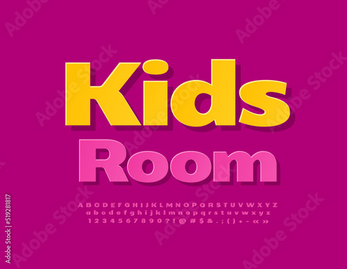 Vector bright poster Kids Room. Sticker Style Font. Artistic Alphabet Letters and numbers