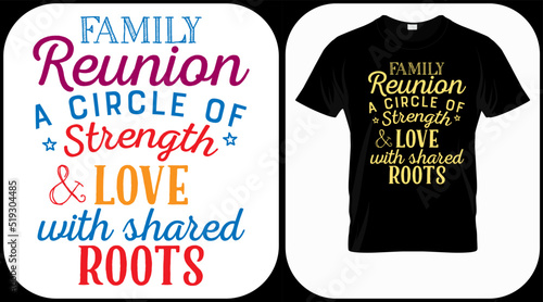 Family reunion a circle of strength and love with shared roots. Family reunion text design. Vintage lettering for social get togethers with the family and relatives. Reunion celebration sign template 