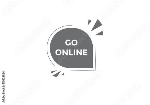 Go online text symbol. Go online text web template Vector Illustration.
