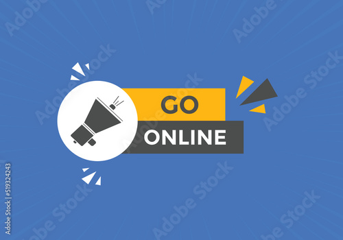 Go online Colorful web banner. vector illustration. Go online label sign template
