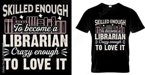 
Skilled enough to become a librarian crazy enough to love it. Motivation hand drawn lettering quote about books and reading. Love reading book phrases vintage vector illustration. For t shirt print. 