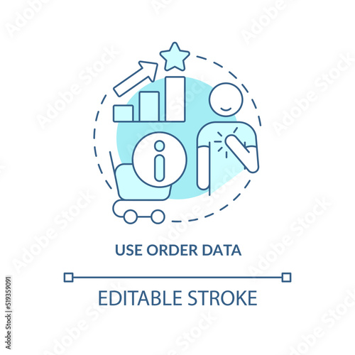 Use order data turquoise concept icon. Analyze data. Client engagement strategy abstract idea thin line illustration. Isolated outline drawing. Editable stroke. Arial, Myriad Pro-Bold fonts used