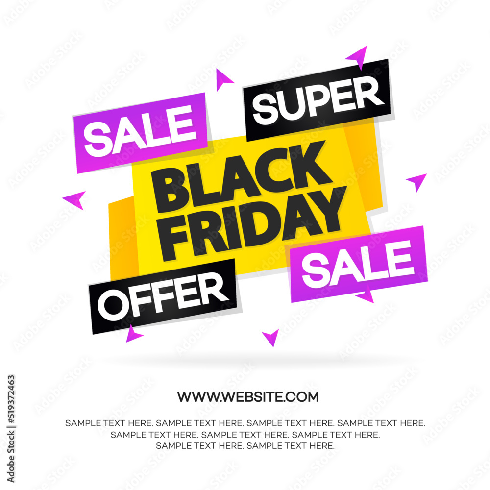 Black friday sale banner for your promotion, special offer, advertisement, sale, hot price and discount poster isolated on white background with sign sale and super offer. Vector Illustration