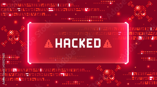 Web banner with phrase Hacked. Concept of cyber attack, hacking, malware or spyware