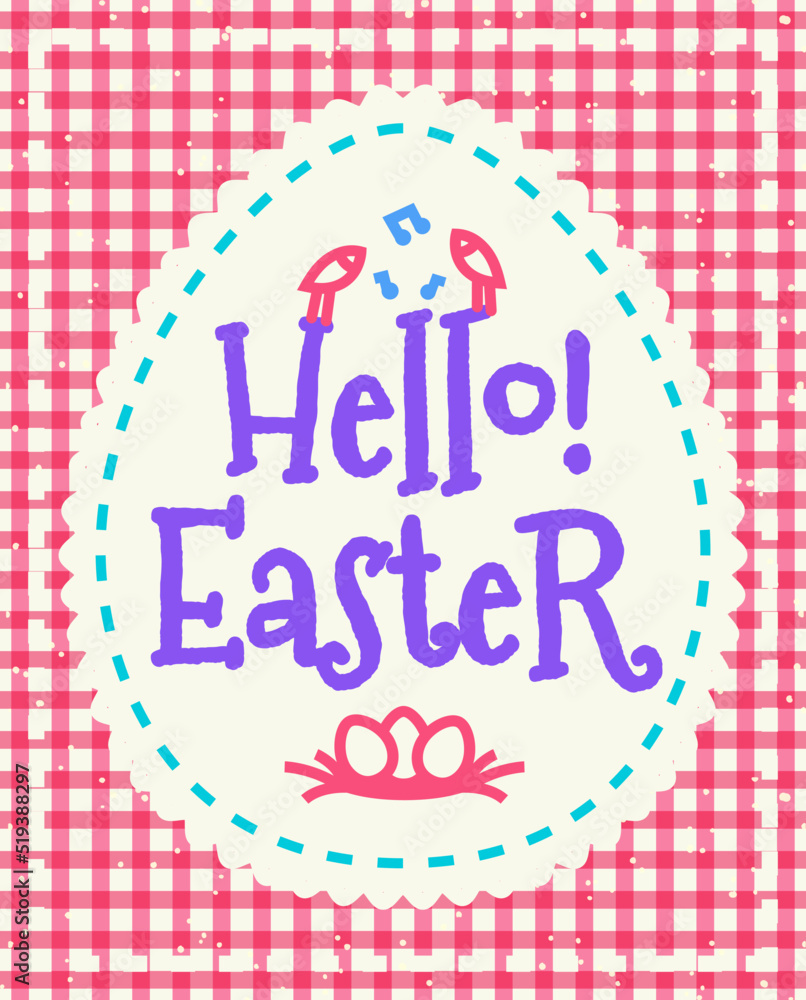 Vector easter greeting card with wish - hello easter, symbol birds and eggs colorful style on pink checkered background for promotion, banner sale, offer, party poster, tag, decoration, stamp, label Vector easter greeting card with wish - hello easter, symbol birds and eggs colorful style on pink checkered background for promotion, banner sale, offer, party poster, tag, decoration, stamp, label