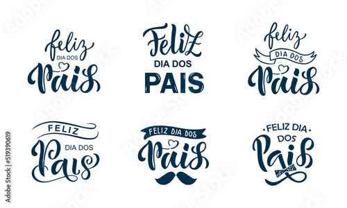 Feliz Dia Dos Pais set of handwritten text meaning Happy Fathers Day in Brazilian Portuguese. Hand Lettering typography, modern brush calligraphy for father's day. Vector illustration, greeting card