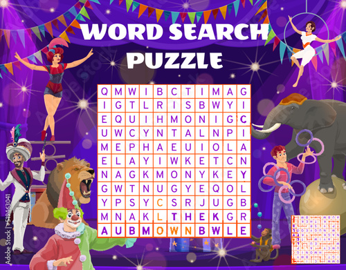 Cartoon acrobats, performers and animals on circus stage. Word search puzzle game worksheet, kids quiz grid. Vector equilibrist, magcian, elephant, lion, gymnast, monkey, clown, juggler task