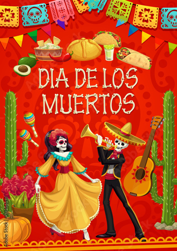Dia de los Muertos holiday poster with Mexican Catrina and mariachi characters. Vector Day of dead skeleton personages, cacti, tex mex food, avocado, pumpkin, tequila, papel picado flags and maracas