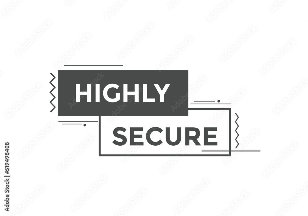 Highly secure Colorful label sign template. Highly secure symbol web banner
Highly secure Colorful label sign template. Highly secure symbol web banner