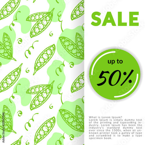 Discount banner, discount poster, farm store advertising template. Open green peas. Abstract spots with tendrils of pea plants, hand-drawn sketch elements. Vegetables. Vector illustration.