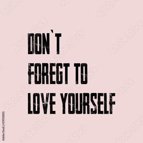 t-shirt design don t forest to leave yourself