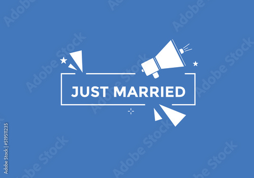 Just married news button. Just married speech bubble
