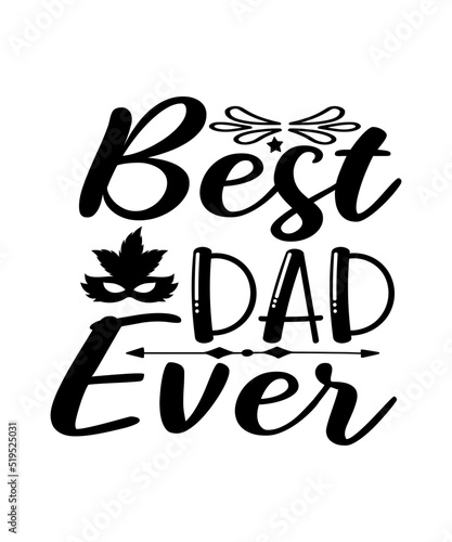Dad svg, father svg, Fathers day svg, daddy svg, best dad ever svg, best dad svg,Dad Svg, Father Svg, Dad life Svg, Dad Bundle svg, Father’s Day Svg,Dad svg, fathers day svg, father’s day svg, daddy s