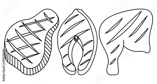 Meat steak, chicken leg, fish steak. Sketch. Set of vector illustrations. Grilled meat delicacies. Juicy meat for frying on the grill. Coloring book for children. Outline on isolated background. 