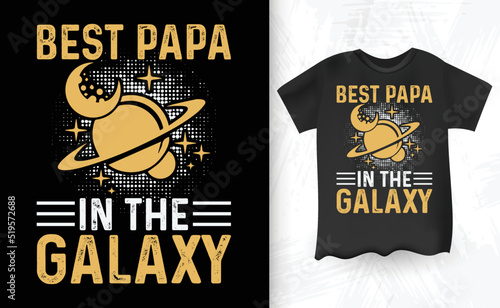 Best papa in the galaxy father's day t-shirt design