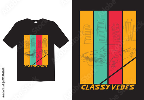 Classy vibes t shirt, urban style t shirt design.