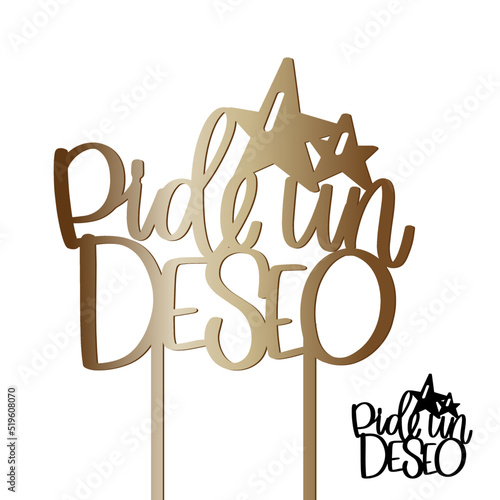 Pide un deseo, Make a wish in Spanish Birthday cake topper with stars. Party decoration cut file vector design with calligraphy text.