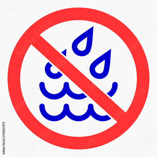 There is no drop. Water protection icon. Spray warnings. No water sign. Rain no. Vector icon.