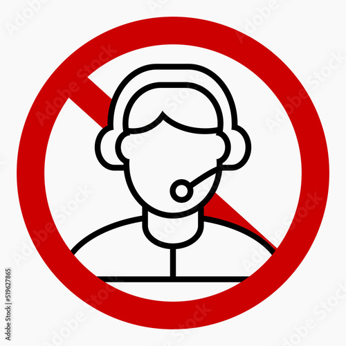 Operator icon NO. The absence of a person. Crossed out red circle and operator. No operator present. Do not communicate with the operator. Vector icon.