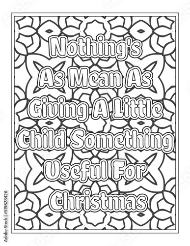 Fototapeta Naklejka Na Ścianę i Meble -  Christmas Quotes Coloring Book Page, inspirational words coloring book pages design. Positive Quotes design
