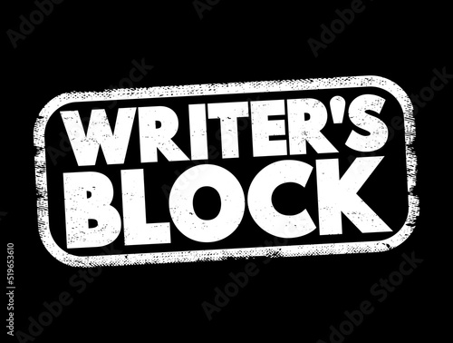 Writer's block - condition in which an author is unable to produce new work or experiences a creative slowdown, text concept stamp
