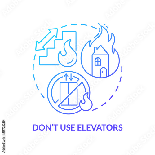Dont use elevators blue gradient concept icon. Escape house from fire abstract idea thin line illustration. Stucking between floors risk. Isolated outline drawing. Myriad Pro-Bold font used