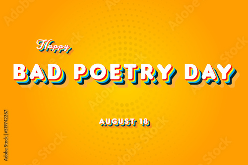 Happy Bad Poetry Day, holidays month of august , Empty space for text, vector design