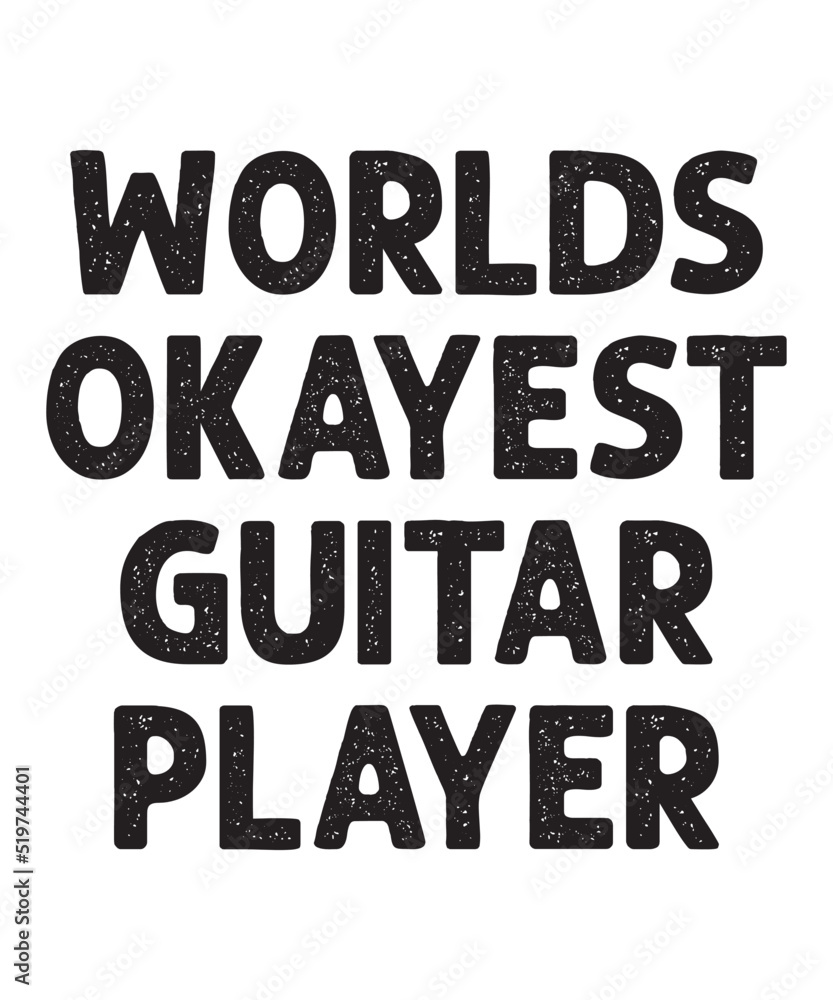 worllds okayest guitar playeris a vector design for printing on various surfaces like t shirt, mug etc. 
