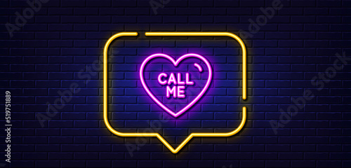 Neon light speech bubble. Call me line icon. Sweet heart sign. Valentine day love symbol. Neon light background. Call me glow line. Brick wall banner. Vector