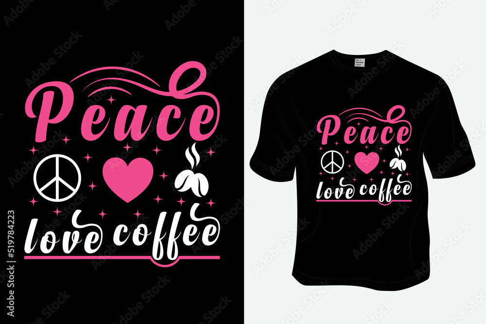 Peace love coffee T Shirt Design, Ready to print for apparel, poster, illustration. Modern, simple, lettering.
Peace love coffee T Shirt Design, Ready to print for apparel, poster, illustration. Modern, simple, lettering.