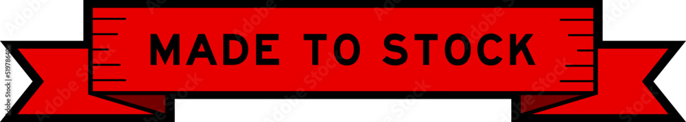 Ribbon label banner with word made to stock in red color on white background Ribbon label banner with word made to stock in red color on white background