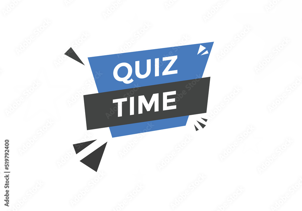 Quiz time button. Quiz time speech bubble
Quiz time button. Quiz time speech bubble