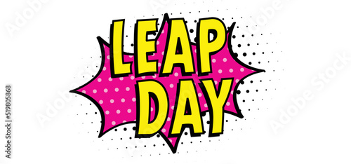 Happy Leap day or leap year slogan. Calendar page 29 February, month 2024 or 2028 and 366 days. 29th Day of february, today one extra sale day. line pattern banner. Fun vector icon or symbol