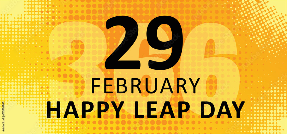 Happy Leap day or leap year slogan. Calendar page 29 February, month ...