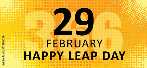 Happy Leap day or leap year slogan. Calendar page 29 February, month 2024 or 2028 and 366 days. 29th Day of february, today one extra sale day. line pattern banner. Fun vector icon or symbol