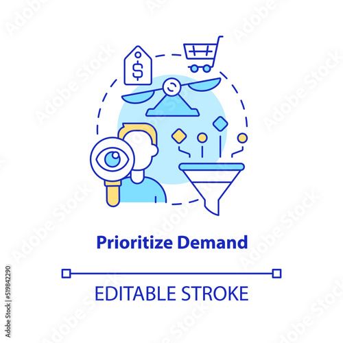 Prioritize demand concept icon. Business analytics. Supply chain prerogative abstract idea thin line illustration. Isolated outline drawing. Editable stroke. Arial, Myriad Pro-Bold fonts used