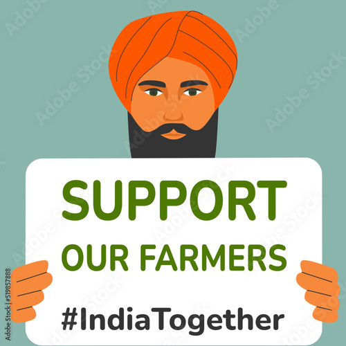 Handsome turban bearded man holding banner support our farmers. India together. Panjab farmers protest. White straw corps crisis. Agrarian problems vector illustration photo