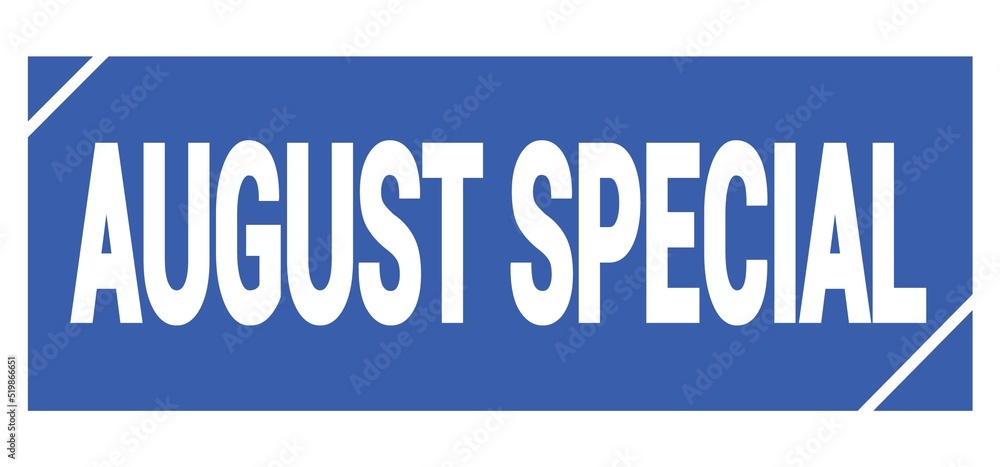 AUGUST SPECIAL text written on blue stamp sign. AUGUST SPECIAL text written on blue stamp sign.