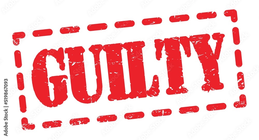 GUILTY text written on red stamp sign. GUILTY text written on red stamp sign.