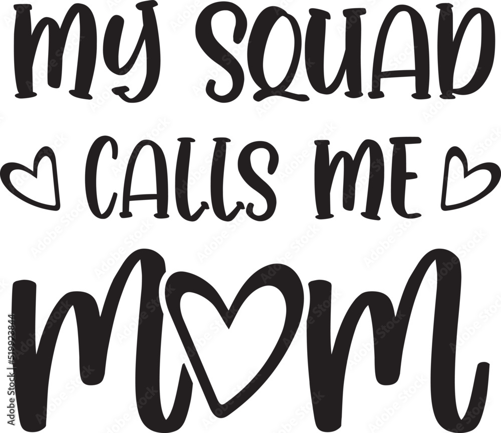 My Squad Calls Me Mom 1 My Squad Calls Me Mom 1