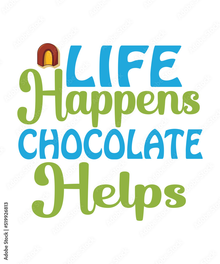 Chocolate SVG and Cut Files, for Crafters, Chocolate Design Bundle , Chocolate Shirt Design , Chocolate Sign , Chocolate Sayings , Chocolate Quotes , Chocolate SVG , Chocolate PNG, Chocolate Quotes SV Chocolate SVG and Cut Files, for Crafters, Chocolate Design Bundle , Chocolate Shirt Design , Chocolate Sign , Chocolate Sayings , Chocolate Quotes , Chocolate SVG , Chocolate PNG, Chocolate Quotes SV
