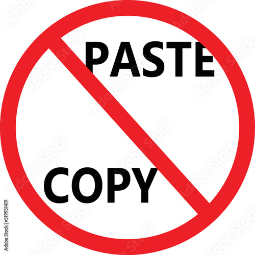 no copy paste caution sign. no copy and paste sign. flat style.