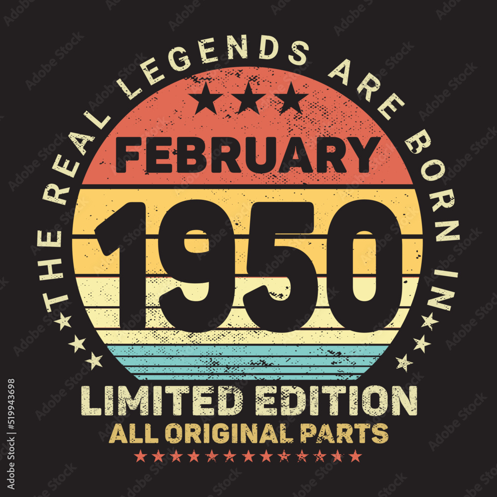 The Real Legends Are Born In February 1950, Birthday gifts for women or men, Vintage birthday shirts for wives or husbands, anniversary T-shirts for sisters or brother
