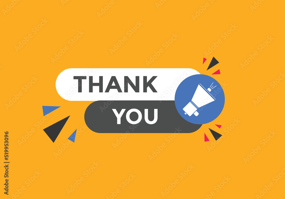 Thank you button. Thank you speech bubble.
Thank you button. Thank you speech bubble.