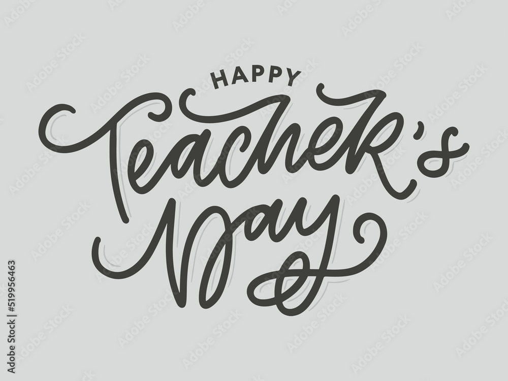 Handlettering Happy Teacher's Day. Vector illustration Great holiday gift card for the Teacher's Day.