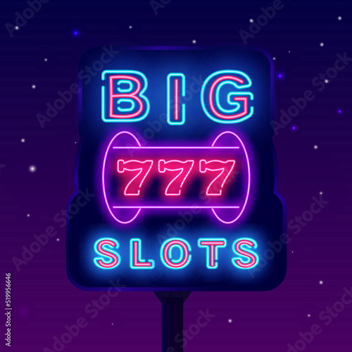 Big slots neon sign. Slot machine jackpot icon. Winner concept. Light street advertising. Vector stock illustration