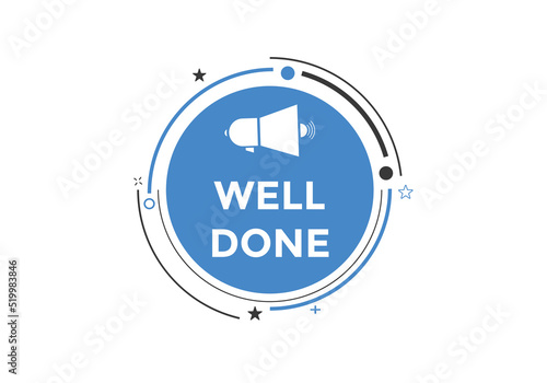 Well done Colorful label sign template. Well done symbol web banner.
