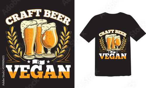 Craft beer is vegan T-shirt design